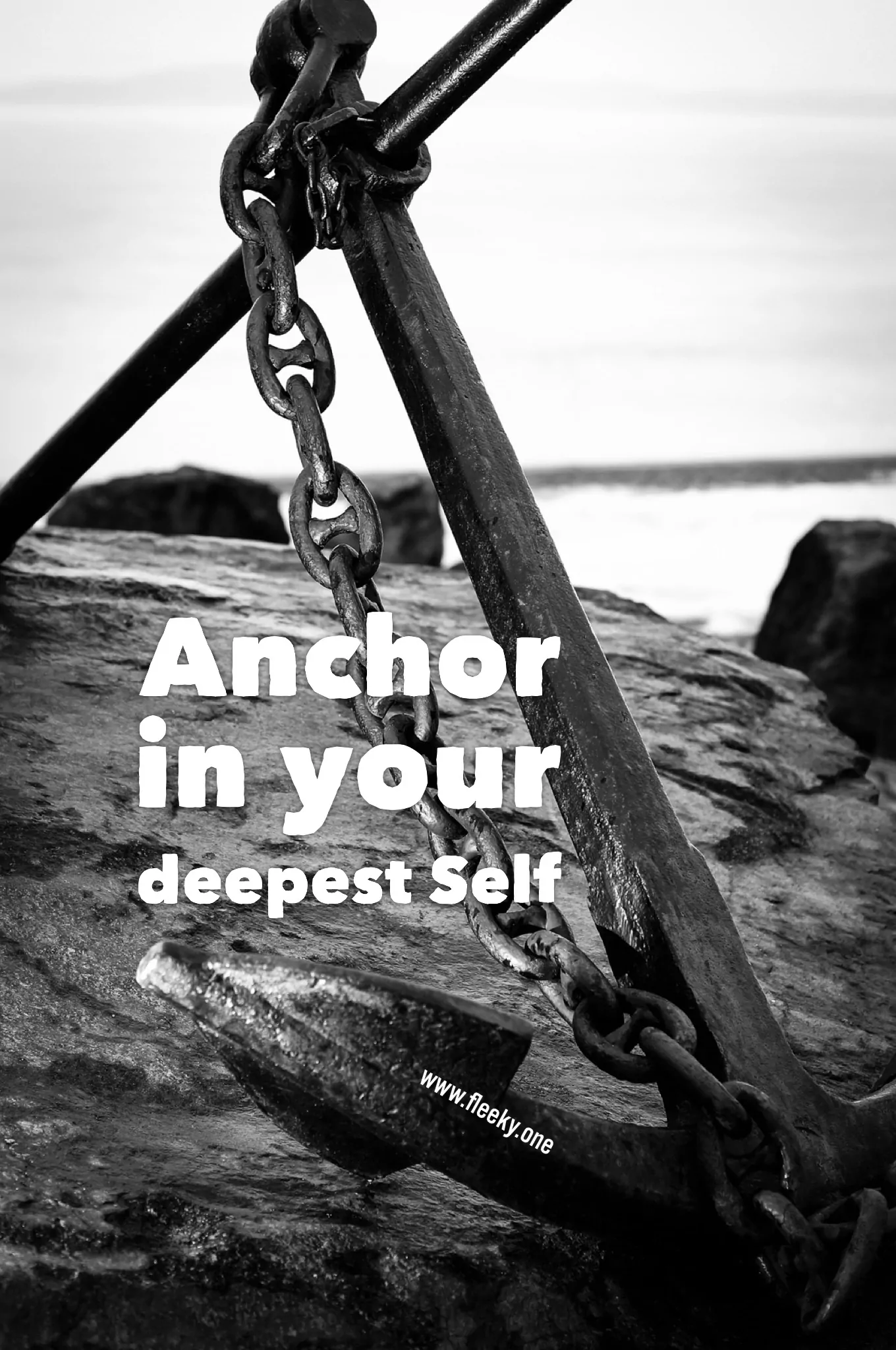 Anchor in your deepest self